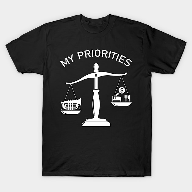 My Priorities Trumpet Tips The Scale T-Shirt by magazin